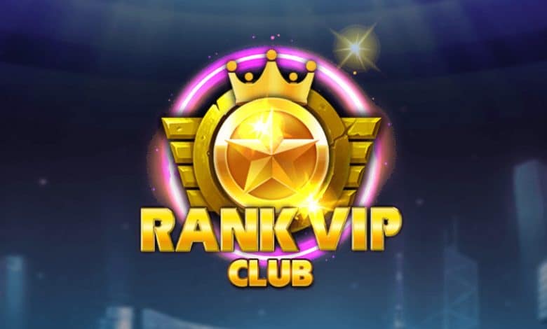 Rankvip – Đẳng cấp game nổ hũ trứ danh của người việt – Tải ranvip club