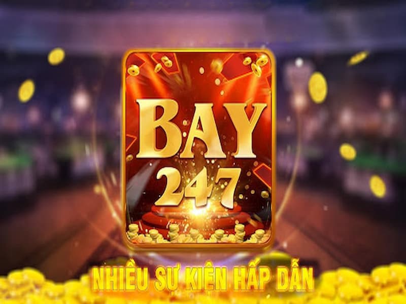 Bay247 – Link tải bay 247 mới nhất 2024 – Link tải ios,android,apk