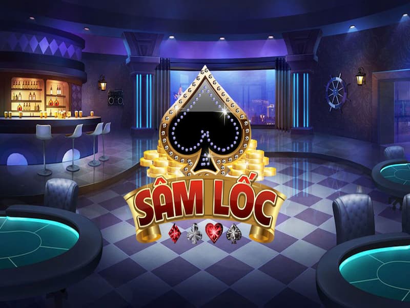 Sâm lốc là gì? Các thủ thuật về game bài sâm lốc cho anh em