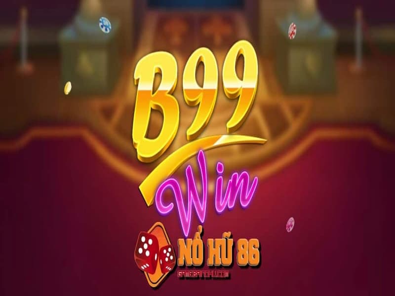 B99 win – Top đổi thưởng uy tín năm 2024 – Tải B99 IOS, ANDROID